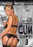 I'M SO HOT, I NEED A CUM SHOT! 03