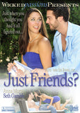 JUST FRIENDS?